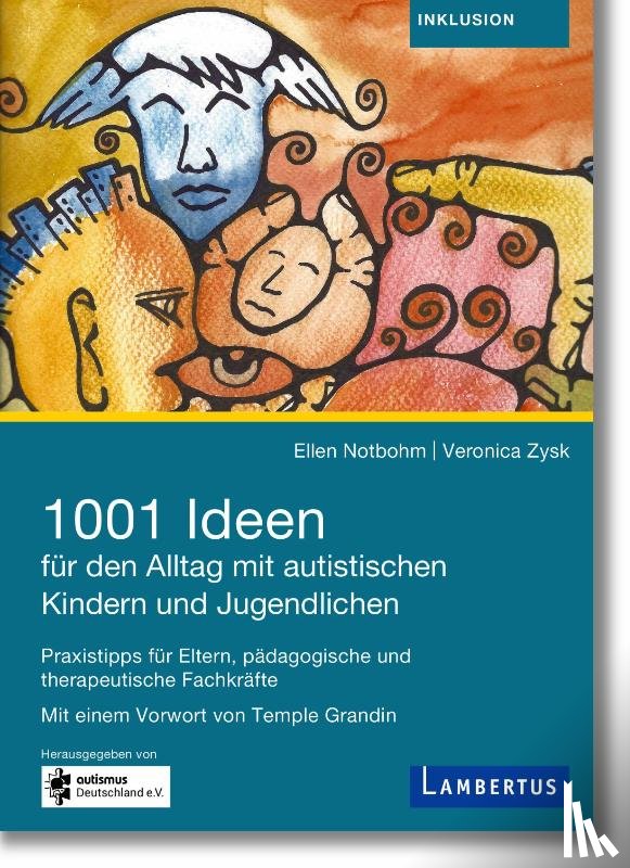 Notbohm, Ellen, Zysk, Veronika - 1001 Ideen für den Alltag mit autistischen Kindern und Jugendlichen