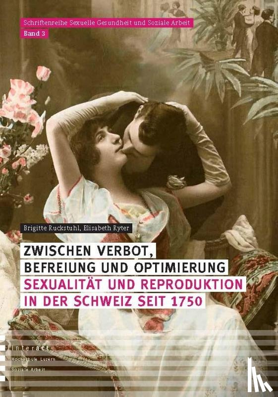 Ruckstuhl, Brigitte, Ryter, Elisabeth - Zwischen Verbot, Befreiung und Optimierung