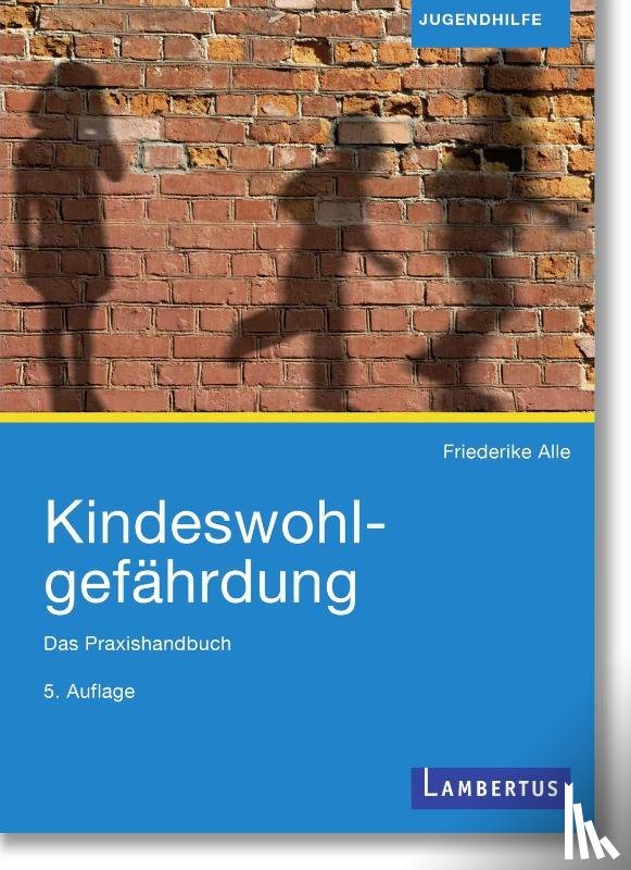 Alle, Friederike - Kindeswohlgefährdung
