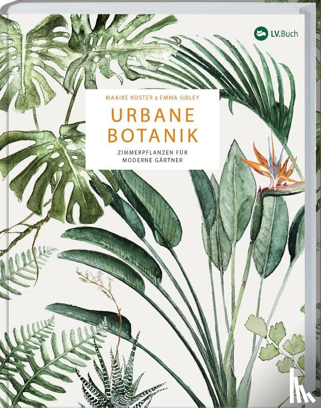 Sibley, Emma - Urbane Botanik