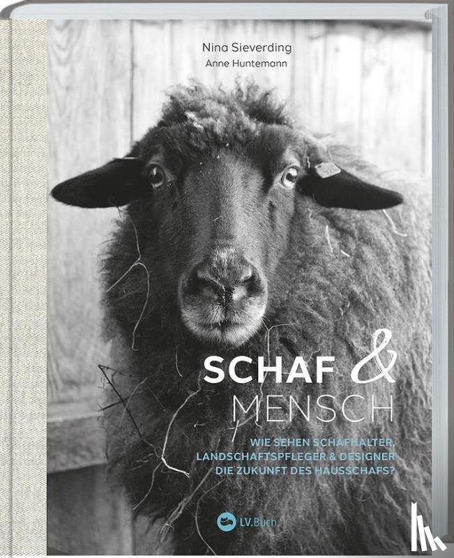 Sieverding, Nina, Huntemann, Anne - Schaf und Mensch