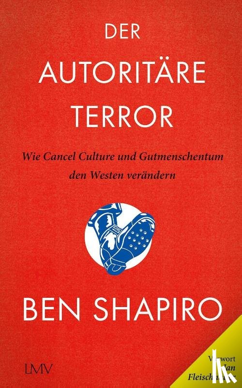 Shapiro, Ben - Der autoritäre Terror