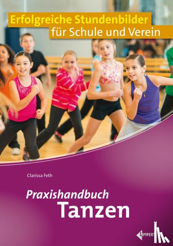 Feth, Clarissa - Praxishandbuch Tanzen
