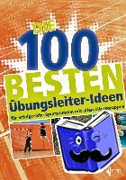  - Die 100 besten Übungsleiter-Ideen