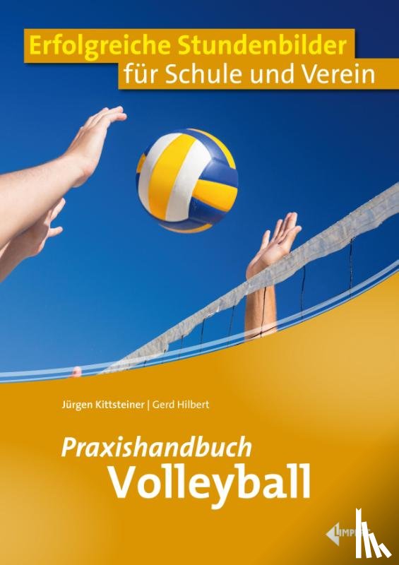 Kittsteiner, Jürgen, Hilbert, Gerd - Praxishandbuch Volleyball