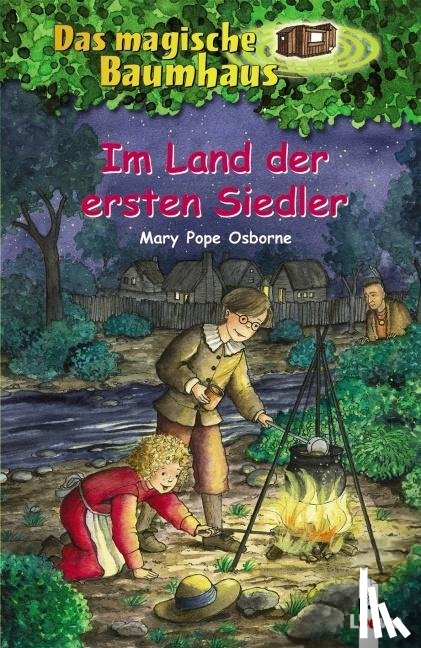 Osborne, Mary Pope - Das magische Baumhaus 25. Im Land der ersten Siedler