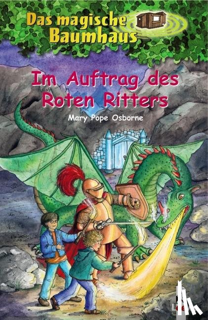 Osborne, Mary Pope - Das magische Baumhaus 27. Im Auftrag des Roten Ritters