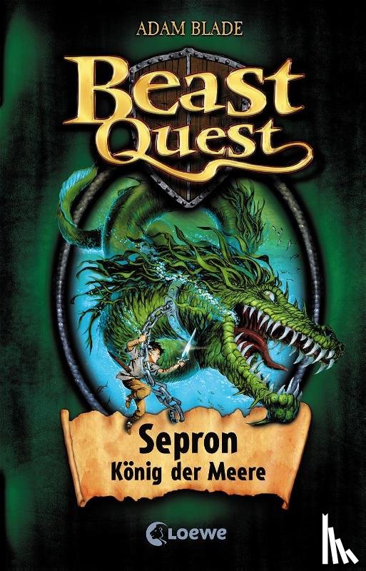 Blade, Adam - Beast Quest 02. Sepron, König der Meere