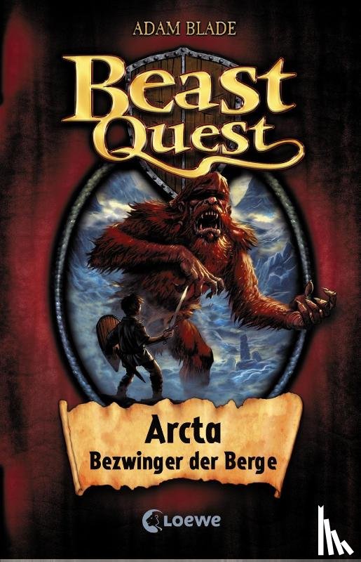 Blade, Adam - Beast Quest 03. Arcta, Bezwinger der Berge