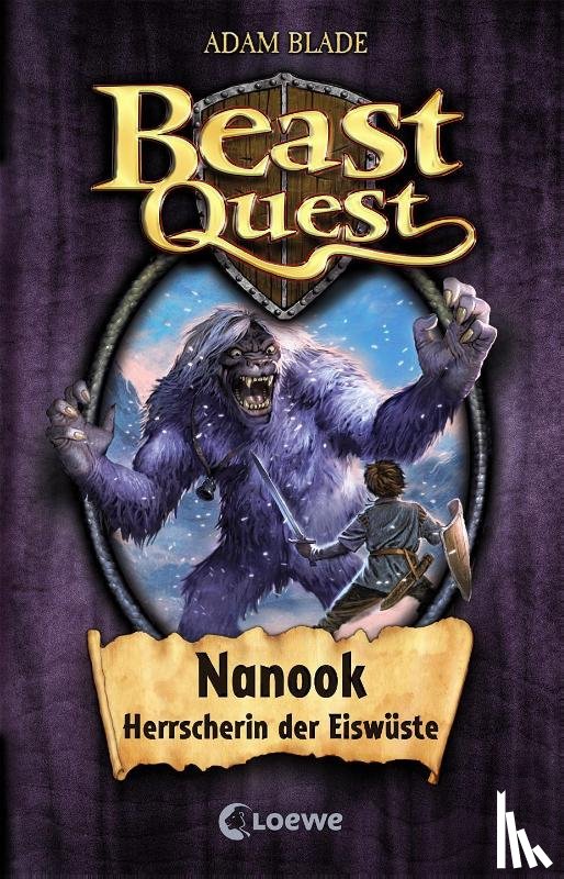 Blade, Adam - Beast Quest 05. Nanook, Herrscherin der Eiswüste