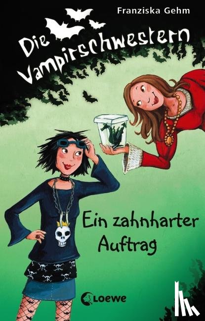 Gehm, Franziska - Die Vampirschwestern (Band 3) - Ein zahnharter Auftrag