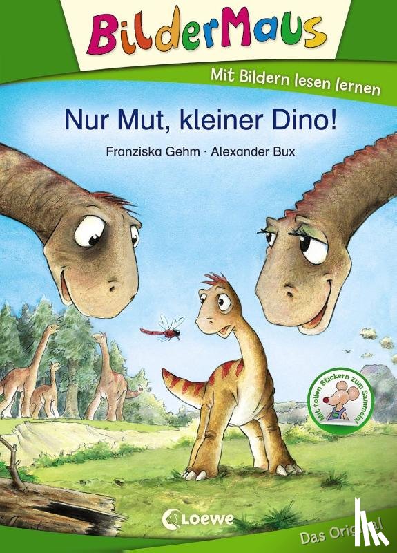 Gehm, Franziska - Bildermaus - Nur Mut, kleiner Dino!