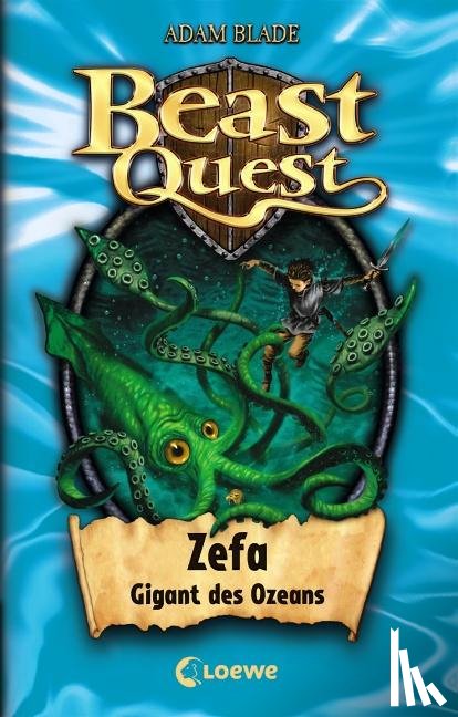 Blade, Adam - Beast Quest 07. Zefa, Gigant des Ozeans