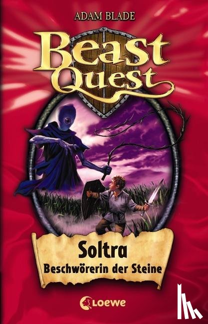 Blade, Adam - Beast Quest 09. Soltra, Beschwörerin der Steine
