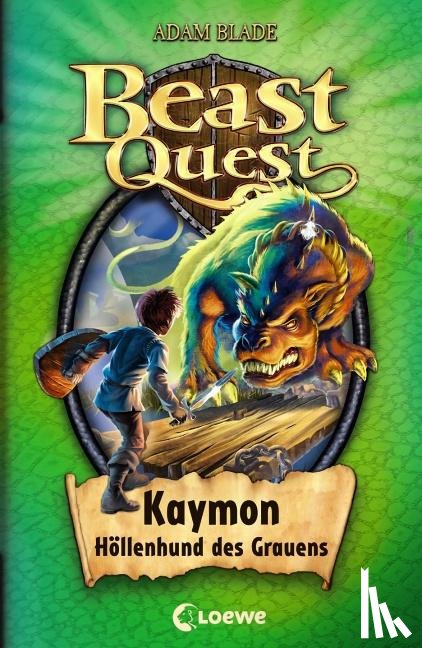 Blade, Adam - Beast Quest 16. Kaymon, Höllenhund des Grauens