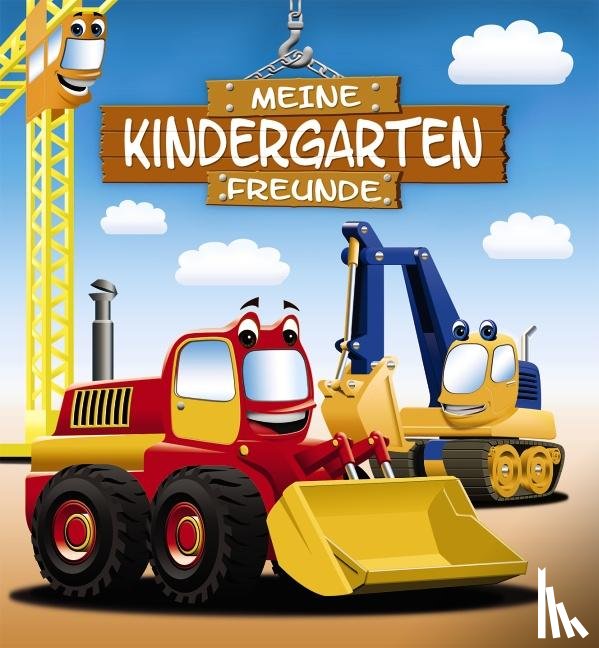  - Meine Kindergarten-Freunde: Bagger