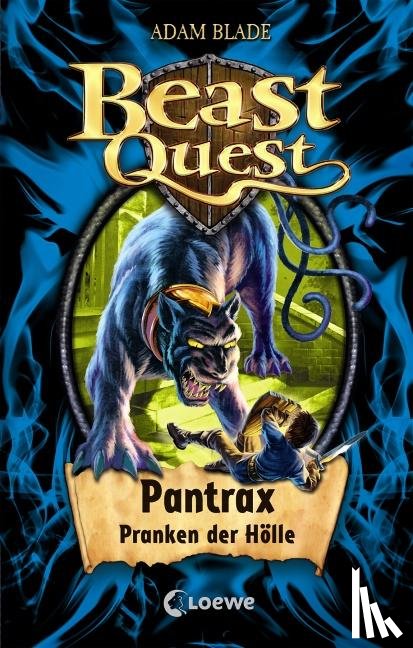 Blade, Adam - Beast Quest 24. Pantrax, Pranken der Hölle