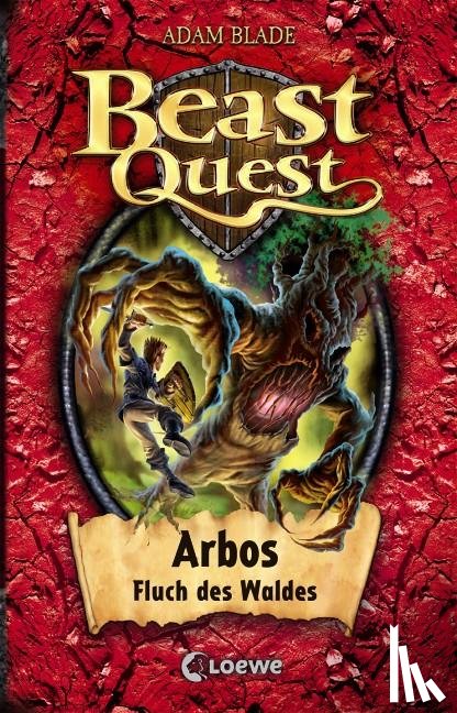 Blade, Adam - Beast Quest 35. Arbos, Fluch des Waldes