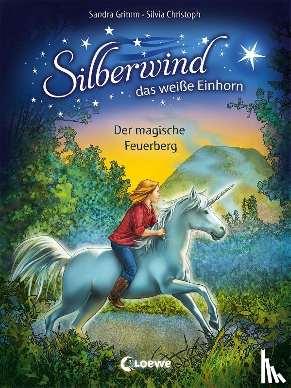 Grimm, Sandra - Silberwind, das weiße Einhorn - Der magische Feuerberg