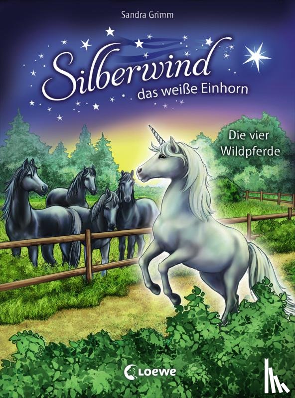 Grimm, Sandra - Silberwind, das weiße Einhorn - Die vier Wildpferde
