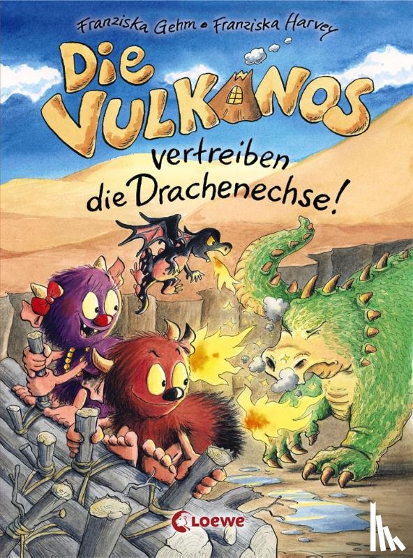 Gehm, Franziska - Die Vulkanos vertreiben die Drachenechse!