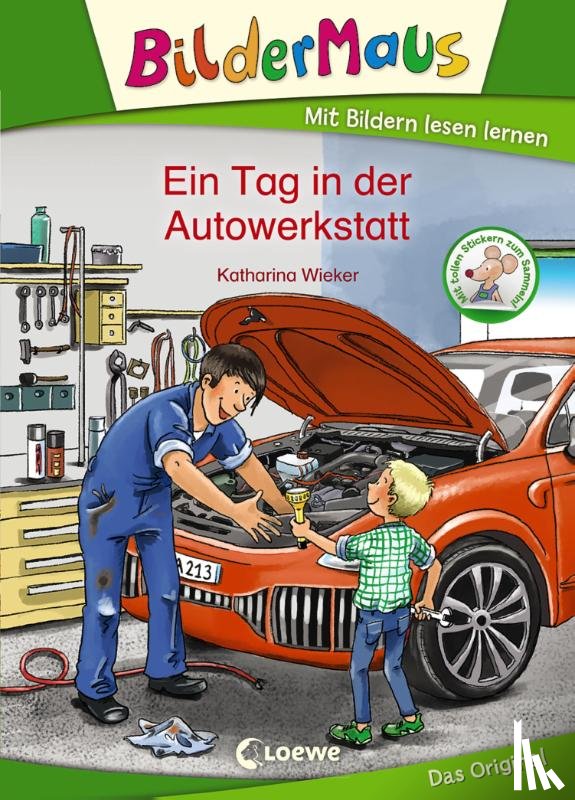 Wieker, Katharina - Bildermaus - Ein Tag in der Autowerkstatt