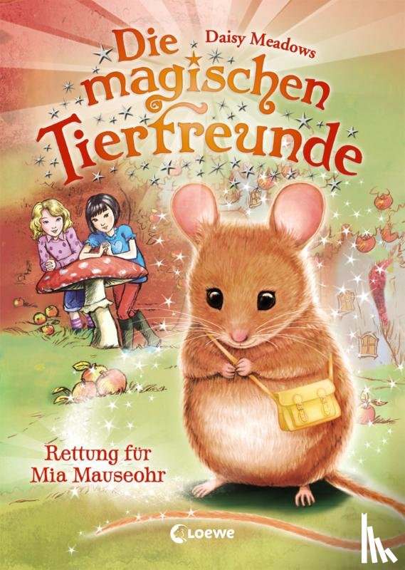 Meadows, Daisy - Die magischen Tierfreunde - Rettung für Mia Mauseohr