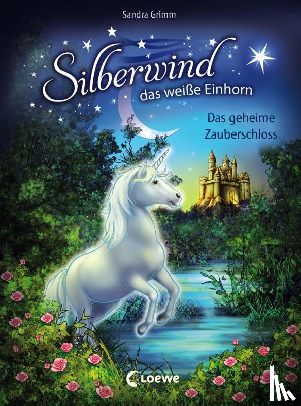 Grimm, Sandra - Silberwind, das weiße Einhorn - Das geheime Zauberschloss