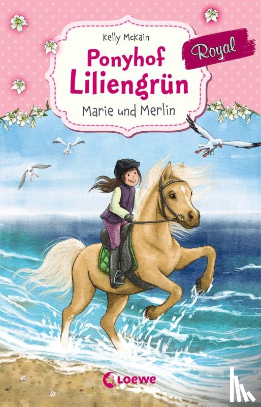 McKain, Kelly - Ponyhof Liliengrün Royal (Band 1) - Marie und Merlin
