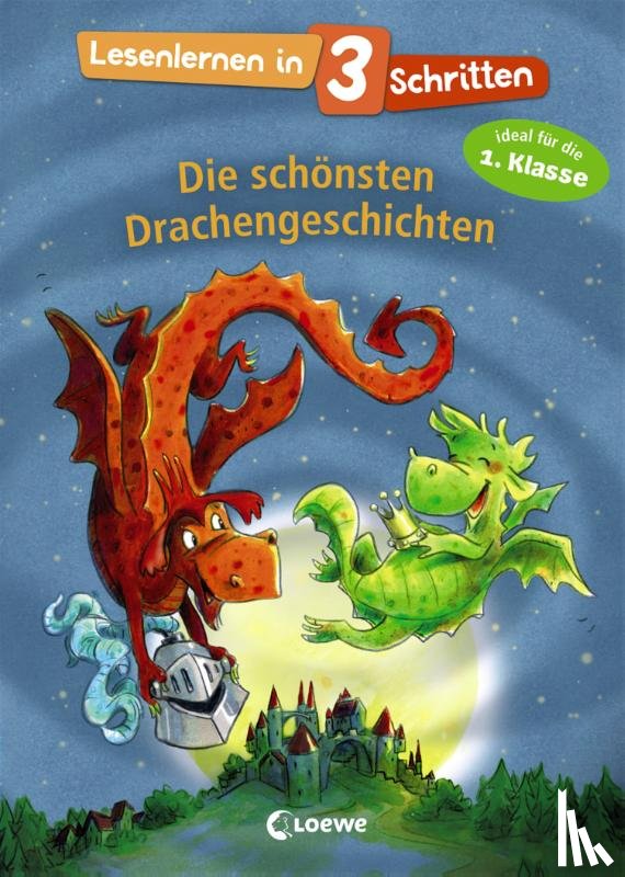  - Lesenlernen in 3 Schritten - Die schönsten Drachengeschichten
