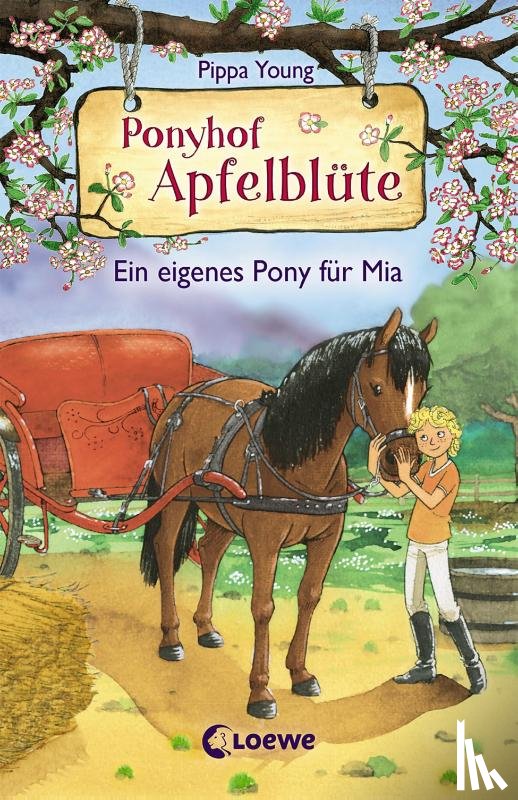 Young, Pippa - Ponyhof Apfelblüte 13 - Ein eigenes Pony für Mia