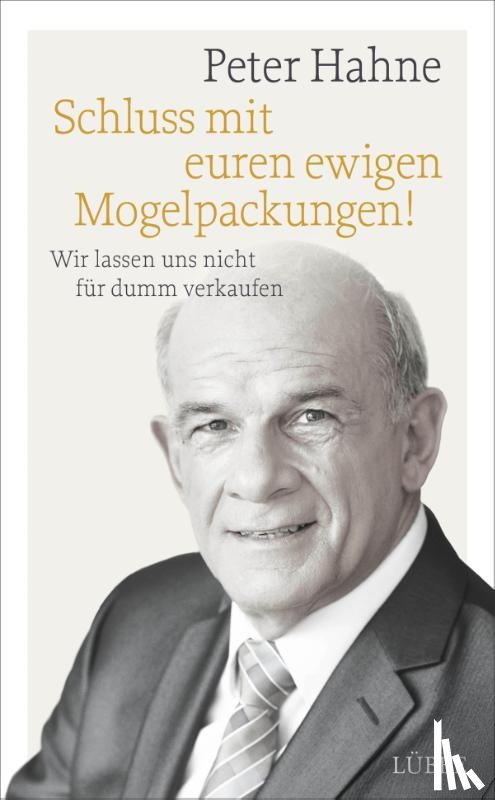 Hahne, Peter - Schluss mit euren ewigen Mogelpackungen!