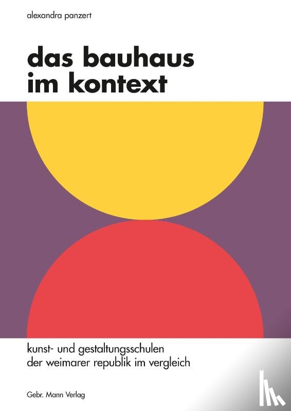 Panzert, Alexandra - Das Bauhaus im Kontext