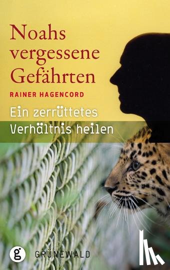 Hagencord, Rainer - Noahs vergessene Gefährten
