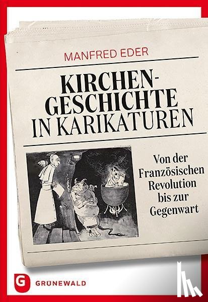 Eder, Manfred - Kirchengeschichte in Karikaturen