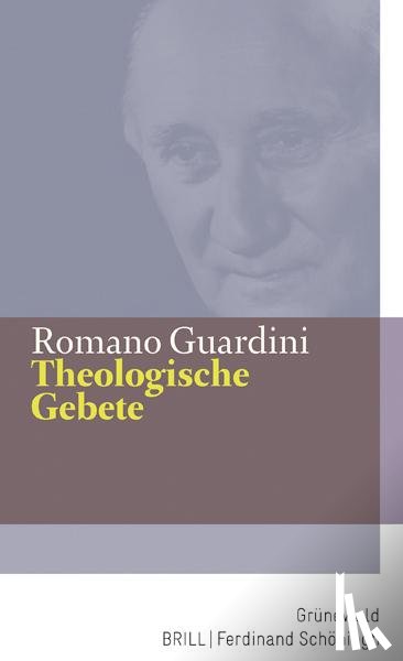 Guardini, Romano - Theologische Gebete