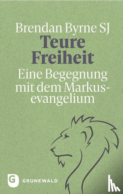 Byrne SJ, Brendan, Klein SJ, Ralf - Teure Freiheit
