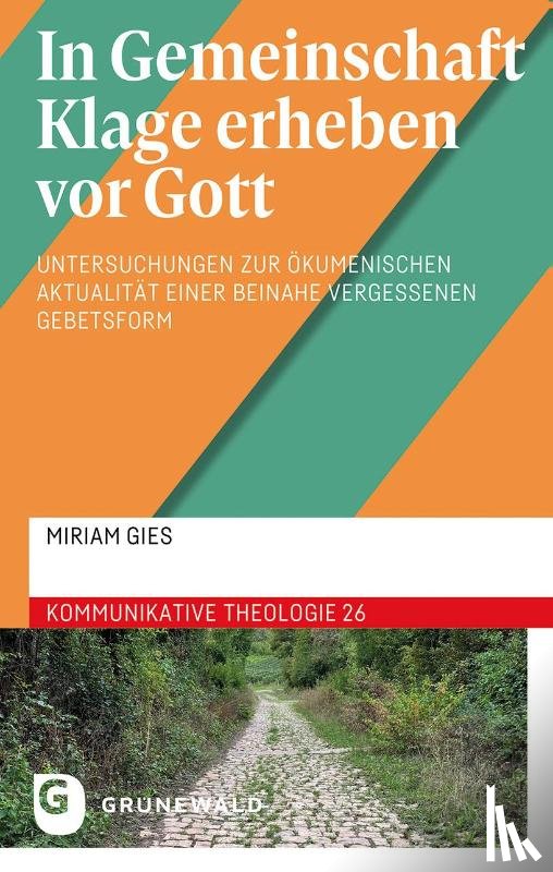 Gies, Miriam - In Gemeinschaft Klage erheben vor Gott