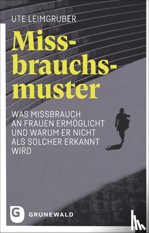 Leimgruber, Ute - Missbrauchsmuster