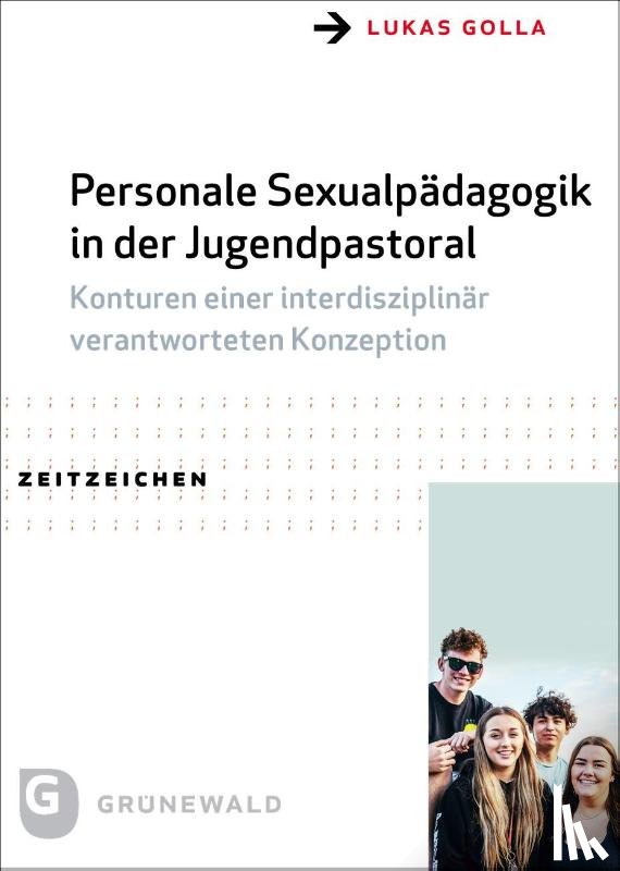 Golla, Lukas - Personale Sexualpädagogik in der Jugendpastoral