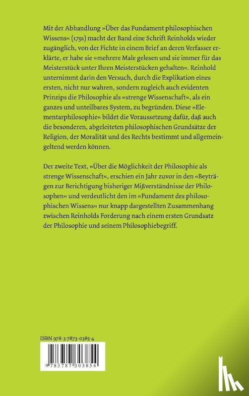 Reinhold, Karl L - UEber das Fundament des philosophischen Wissens (1791). UEber die Moeglichkeit der Philosophie als strenge Wissenschaft (1790)