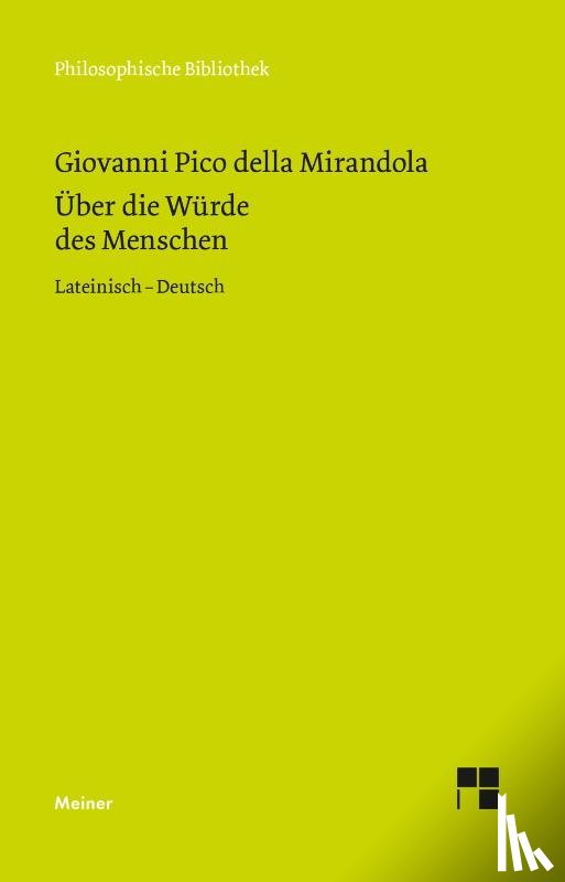 Pico della Mirandola, Giovanni - Über die Würde des Menschen. De hominis dignitate