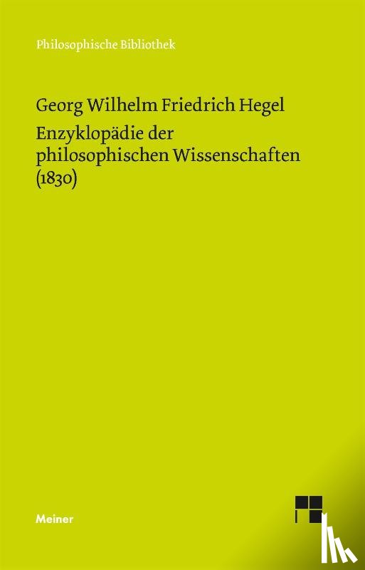 Hegel, Georg Wilhelm Friedrich - Enzyklopädie der philosophischen Wissenschaften im Grundriss (1830)