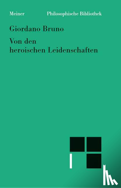 Bruno, Giordano - Von den heroischen Leidenschaften