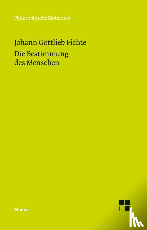 Fichte, Johann Gottlieb - Die Bestimmung des Menschen