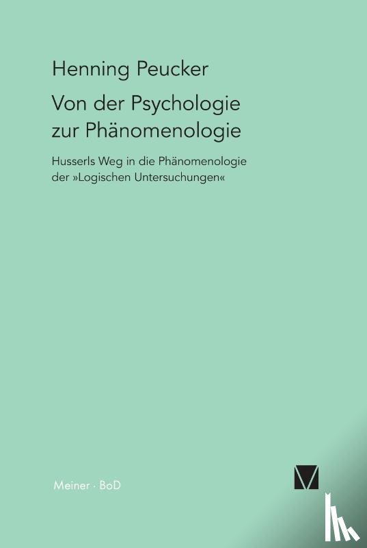 Peucker, Henning - Von der Psychologie zur Phanomenologie