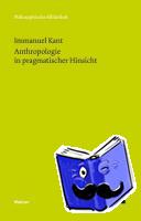 Kant, Immanuel - Anthropologie in pragmatischer Hinsicht