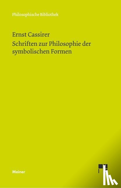 Cassirer, Ernst - Schriften zur Philosophie der symbolischen Formen