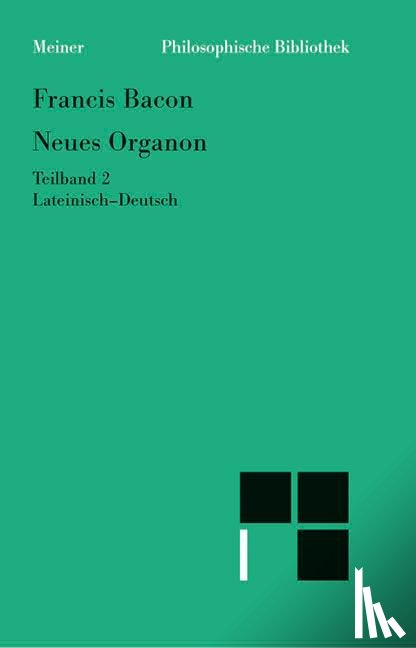 Bacon, Francis - Neues Organon. Teilband 2