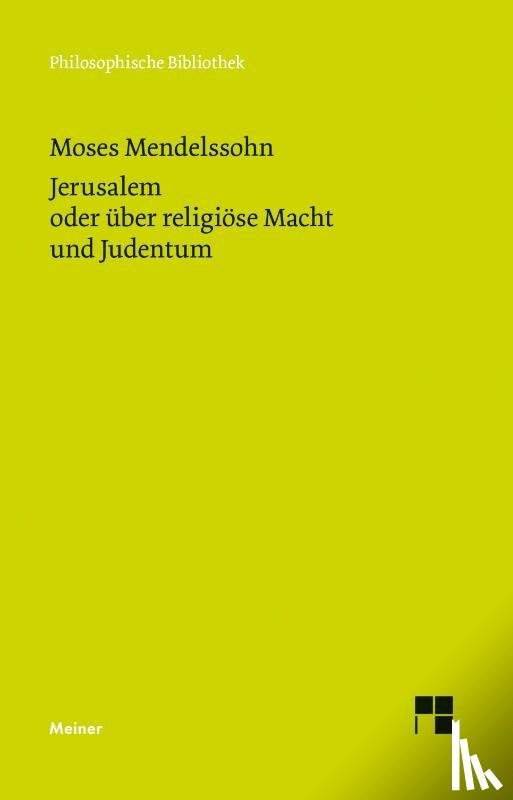 Mendelssohn, Moses - Jerusalem oder über religiöse Macht und Judentum